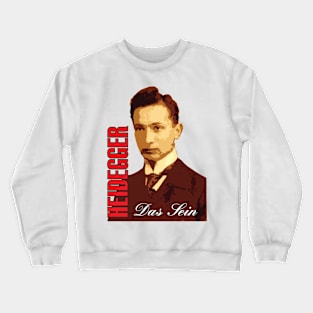 Martin Heidegger Das Sein Crewneck Sweatshirt